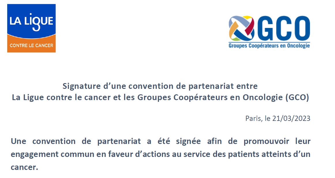 Signature d’une convention de partenariat entre La Ligue contre le cancer et les Groupes Coopérateurs en Oncologie (GCO)